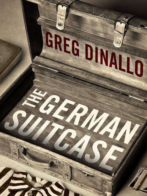 Title details for German Suitcase by Greg Dinallo - Available